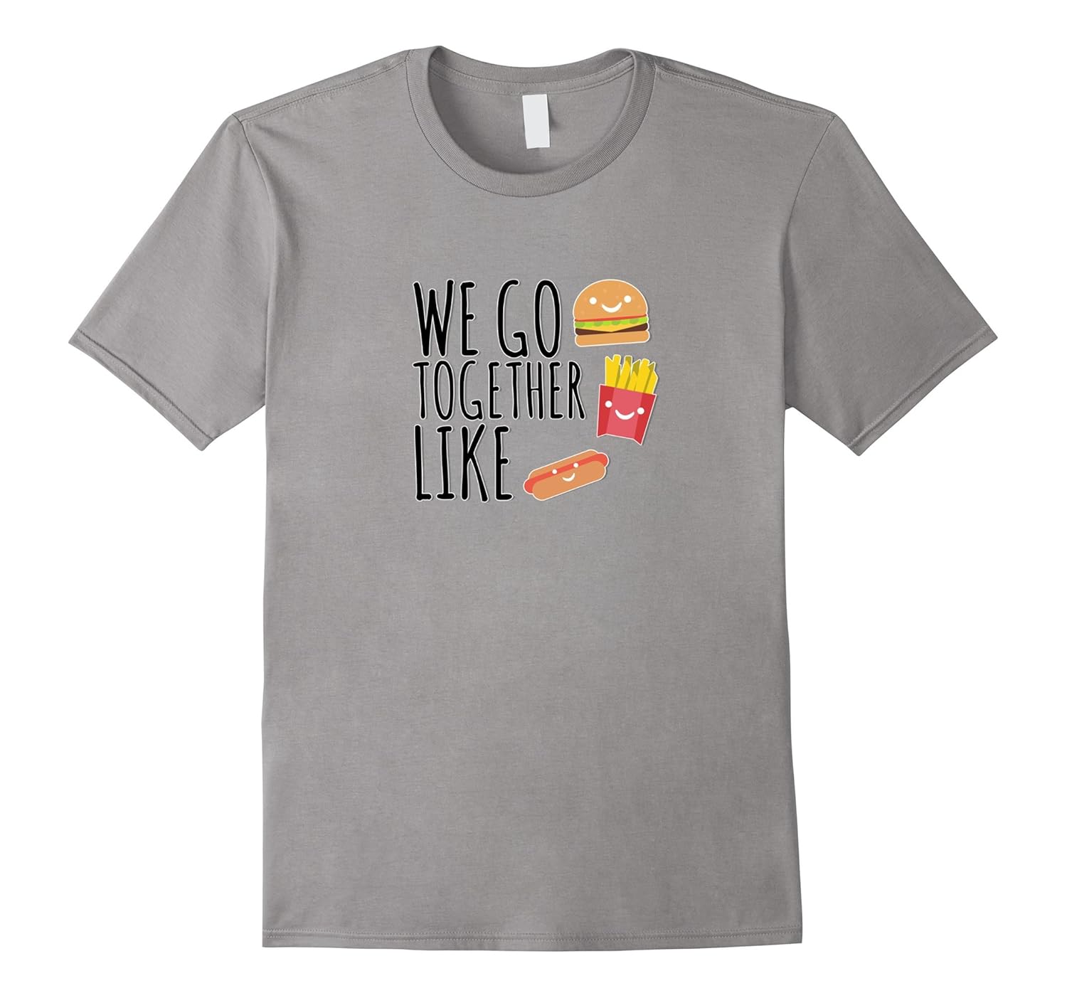 Best Friend Quote Friends Forever Tshirt Burger Dog Fries-ANZ