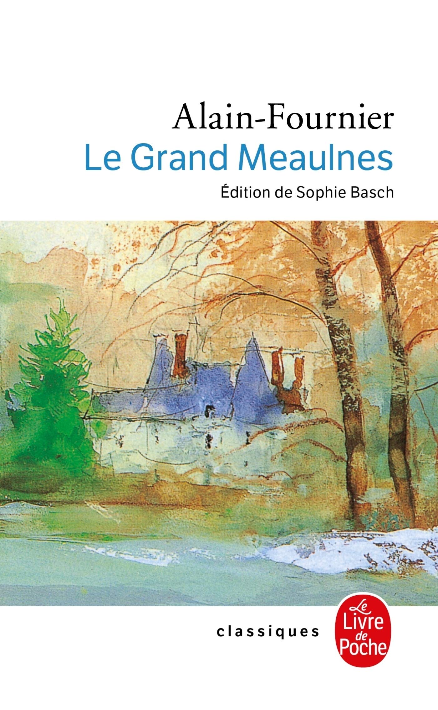 Le Grand Meaulnes Alain Fournier Resume Court