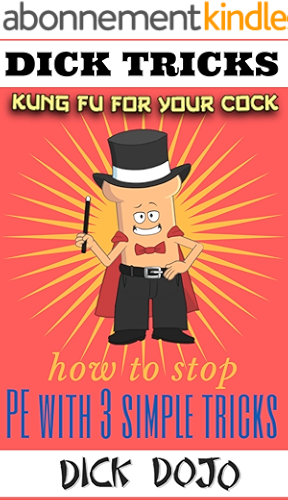 Download Dick Tricks: How to Stop PE with 3 Simple Tricks (Bedroom Black Belt Series Book 1) (English Edition) PDF