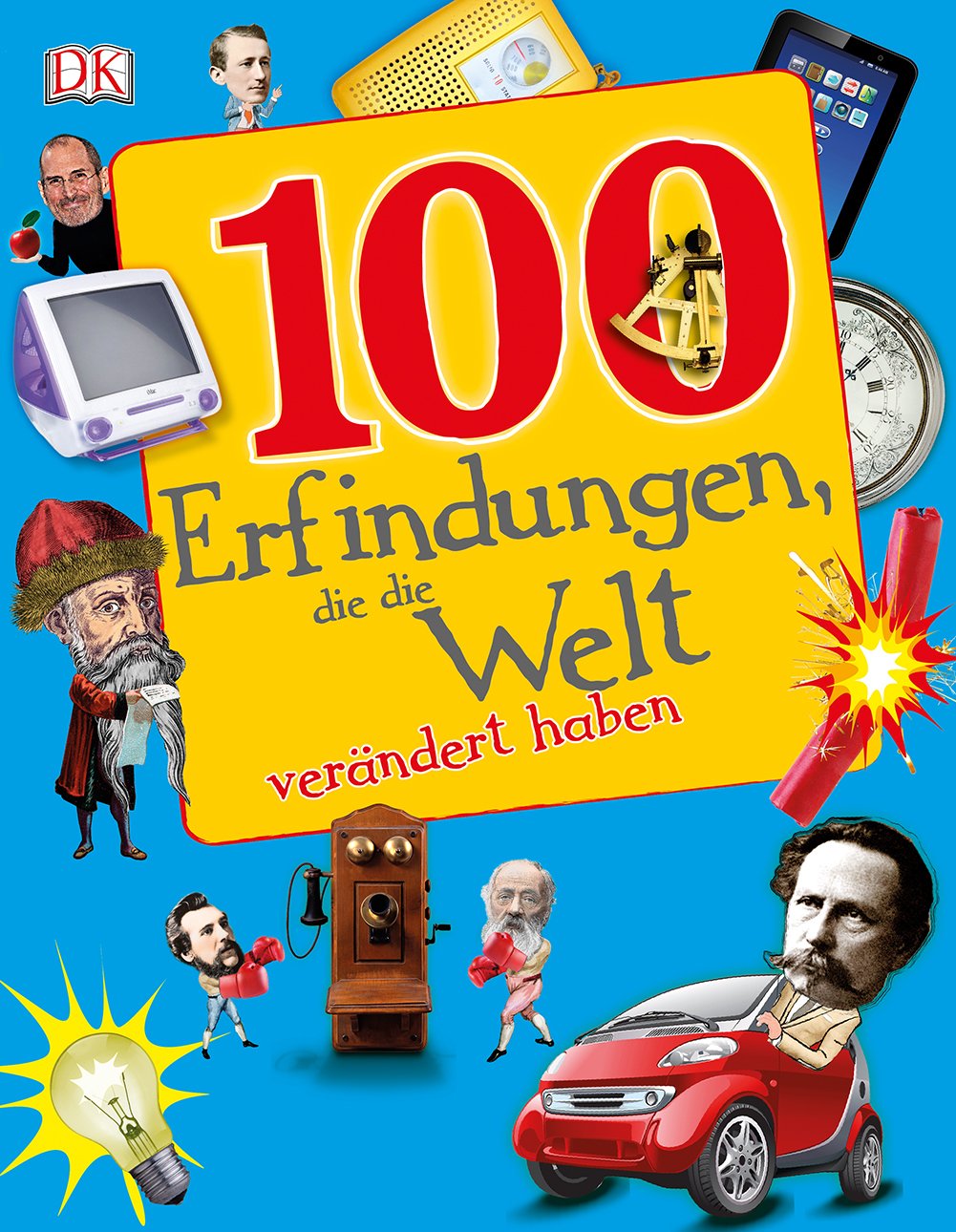 100 Erfindungen, Die Die Welt Verändert Haben : -: Amazon.de: Bücher