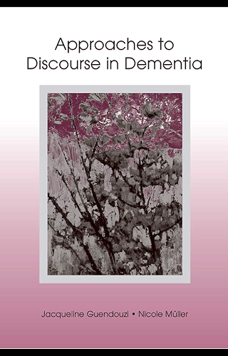Download Approaches to Discourse in Dementia (English Edition) PDF