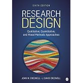 Research Design: Qualitative, Quantitative, and Mixed Methods Approaches