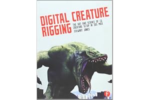 Digital Creature Rigging: The Art and Science of CG Creature Setup in 3ds Max