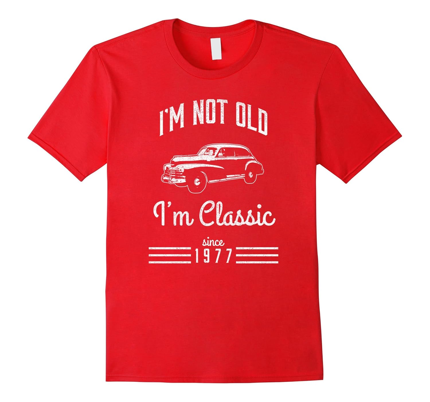 Not Old, Classic Car Funny T-Shirt 40th Birthday Gift 1977-ANZ