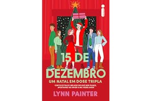 15 de dezembro: Um natal em dose tripla: Conto extra de melhor do que nos filmes, apostando no amor & Mil vezes amor