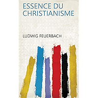 Essence du Christianisme (French Edition) book cover Essence du Christianisme (French Edition) book cover