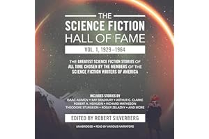 The Science Fiction Hall of Fame, Vol. 1, 1929-1964: The Greatest Science Fiction Stories of All Time Chosen by the Members o