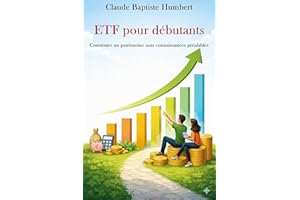 ETF pour débutants: Construire un patrimoine sans connaissances préalables (French Edition)