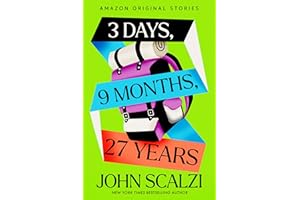 3 Days, 9 Months, 27 Years (The Time Traveler's Passport)