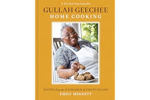 Gullah Geechee Home Cooking: Recipes from the Matriarch of Edisto Island