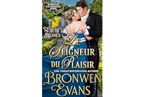 Le Seigneur du Plaisir : Noël de la Régence (Dompter un Libertin Série t. 4) (French Edition)
