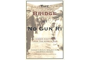 The Bridge at No Gun Ri: A Hidden Nightmare from the Korean War