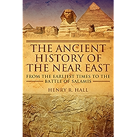 The Ancient History of the Near East book cover The Ancient History of the Near East book cover