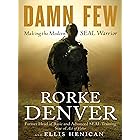 Damn Few: Making the Modern SEAL Warrior