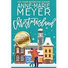 Christmasland: A Sweet Fake Dating Holiday Romantic Comedy (Christmasland Series)