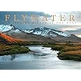 Flywater: Fly-Fishing Rivers of the West