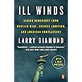 Ill Winds: Saving Democracy from Russian Rage, Chinese Ambition, and American Complacency