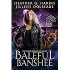 The Vampire and the Case of the Baleful Banshee: An Urban Fantasy Novel (The Portlock Paranormal Detective Series Book 3)