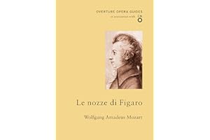 Le nozze di Figaro (Overture Opera Guides)