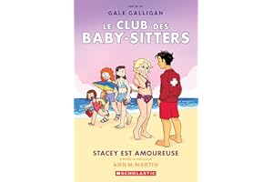 Le Club des Baby-Sitters : N° 7 - Stacey est amoureuse (French Edition)