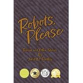 Robots, Please