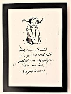 Wandbild Mit Zitat Und Dann Braucht Man Ja Auch Noch Zeit