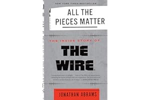 All the Pieces Matter: The Inside Story of The Wire®