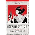 Girl Waits With Gun (A Kopp Sisters Novel, 1)