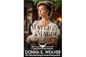 A Match for Maude (Lilac City Romance Novella Series Book 1)