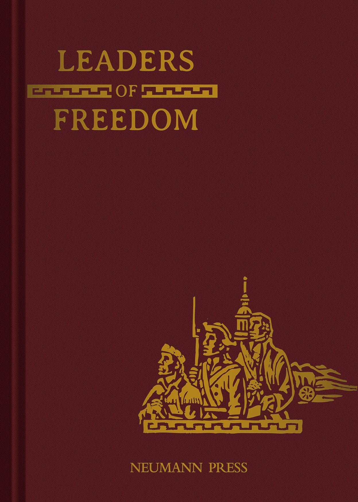 Leaders of Freedom (Land of Our Lady)