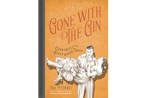 Gone with the Gin: Cocktails with a Hollywood Twist