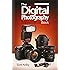 The Digital Photography Book, Part 2 (2nd Edition)
