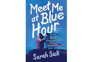 Meet Me at Blue Hour: An Emotional YA Novel About Childhood Friends, Erased Memories, and Second Chances in Korea