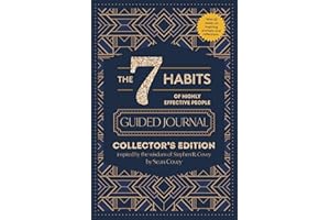 The 7 Habits of Highly Effective People: Guided Journal: Collector's Edition