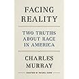 Facing Reality: Two Truths about Race in America