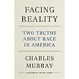Facing Reality: Two Truths about Race in America