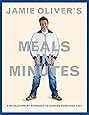 Jamie Oliver's Meals in Minutes: A Revolutionary Approach to Cooking Good Food Fast