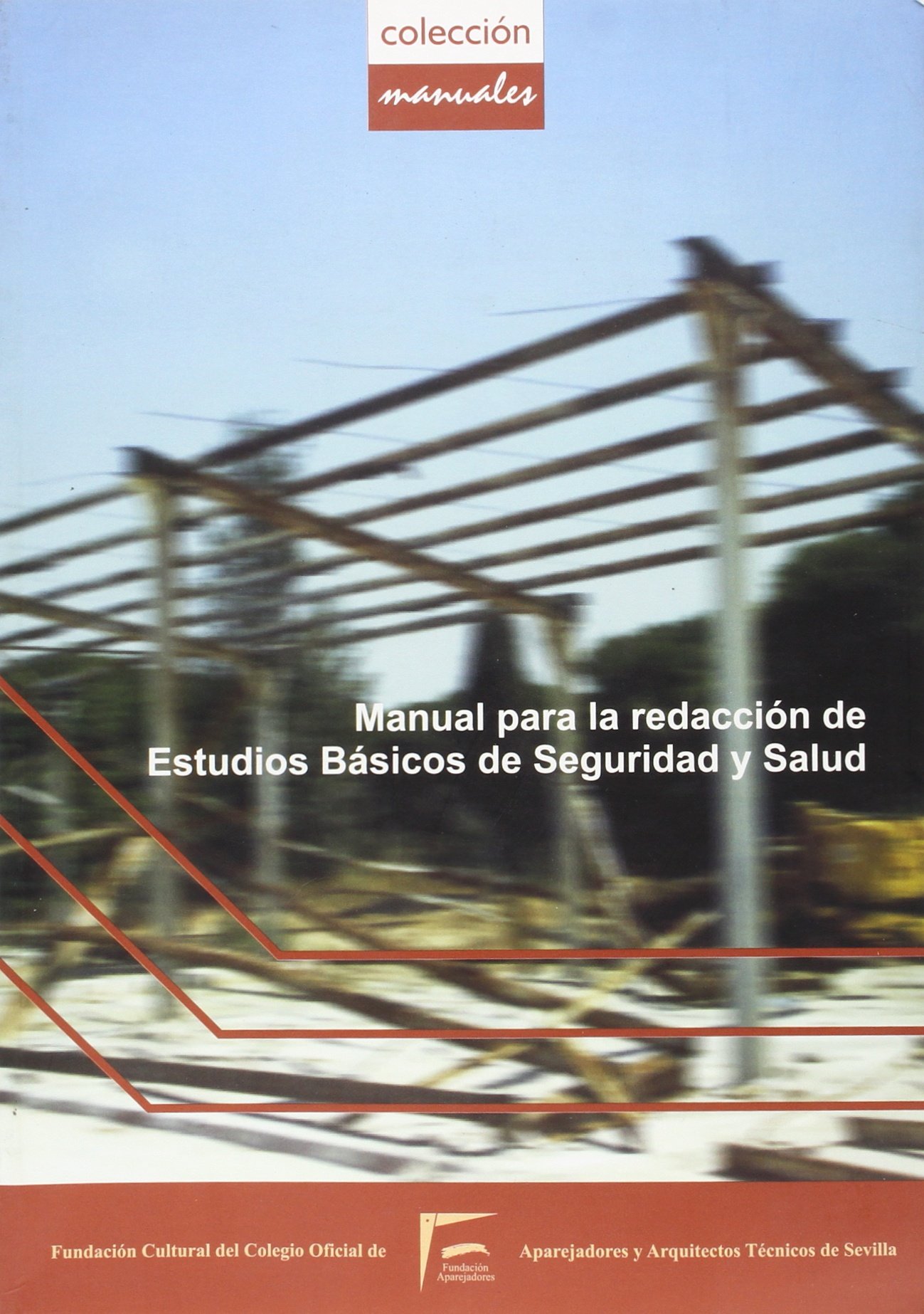 Manual para la redacción de estudios básicos de seguridad y salud