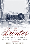 The Bront&euml;s: Wild Genius on the Moors: The Story of a Literary Family