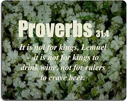 Bible Verses Quote Proverbs 31 4 It Is Not For Kings Lemuel It Is Not For Kings