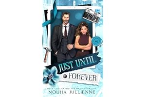 Just Until Forever: A Single Dad Billionaire Marriage of Convenience (Blue Collar Billionaires: Seattle Book 1)