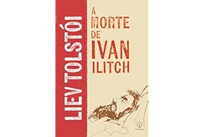 A morte de Ivan Ilitch (Clássicos da literatura mundial) (Portuguese Edition)