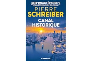 Canal Historique: DEEP IMPACT 5 (suspense, espionnage, exotisme) (Deep Impact (suspense, aventure et espionnage)) (French Edi