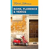 Rick Steves Rome, Florence & Venice (Rick Steves Travel Guide)
