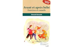 Avant et après bébé : Exercices et conseils N.E.