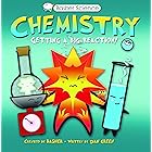 Basher Science: Chemistry: Getting a Big Reaction