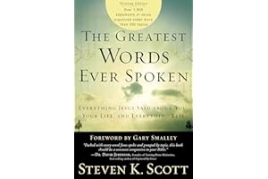The Greatest Words Ever Spoken: Everything Jesus Said About You, Your Life, and Everything Else (Thinline Ed.)