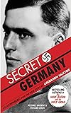 Secret Germany: Stauffenberg and the True Story of Operation Valkyrie