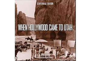 When Hollywood Came to Utah