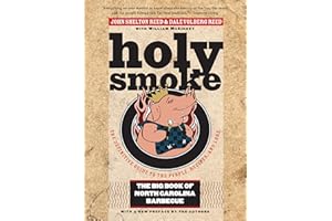 Holy Smoke: The Big Book of North Carolina Barbecue